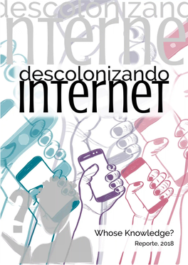 Descolonizando Internet – 1 Descolonizando Internet Reporte Diciembre 2018