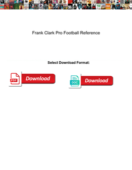 Frank Clark Pro Football Reference