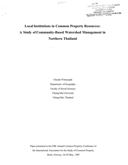 Local Institutions in Common Property Resources: a Study of Community-Based Watershed Management in Northern Thailand