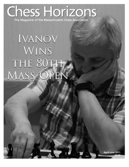 April-June 2011 $3.95 71St New England Open September 3-5 Or 4-5, 2011 • Leominster, Massachusetts $3000 in Projected Prizes, $2250 Guaranteed