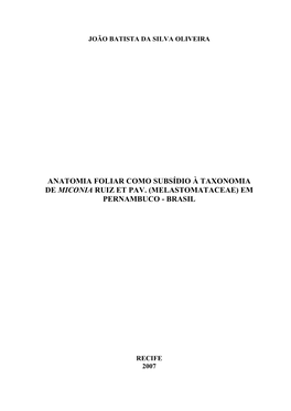 Anatomia Foliar Como Subsídio À Taxonomia De Miconia Ruiz Et Pav. (Melastomataceae) Em Pernambuco - Brasil