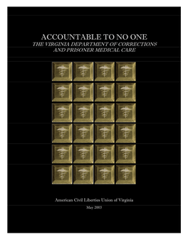 Accountable to No One the Virginia Department of Corrections and Prisoner Medical Care