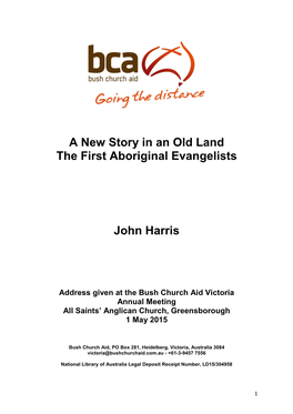 A New Story in an Old Land the First Aboriginal Evangelists John Harris
