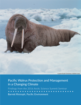 Pacific Walrus Protection and Management in a Changing Climate Findings from the 2016 Arctic Science Summit Seminar