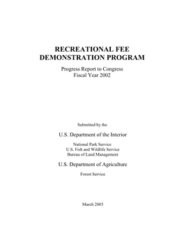 RECREATIONAL FEE DEMONSTRATION PROGRAM Progress Report to Congress Fiscal Year 2002