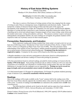 History of East Asian Writing Systems W4410x (Fall 2004) Mondays 4:10-6, Kress Room, Starr Library (Entrance on 200 Level)