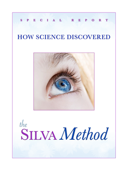 The SILVA Method in the Beginning, José Silva Was J.W