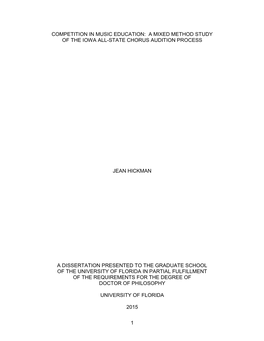 1 Competition in Music Education: a Mixed Method Study of the Iowa All-State Chorus Audition Process Jean Hickman a Dissertati