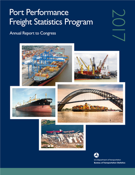 Port Performance Freight Statistics Program: Annual Report to Congress 2017 ACKNOWLEDGEMENTS