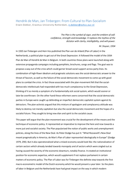 Hendrik De Man, Jan Tinbergen: from Cultural to Plan-Socialism Erwin Dekker, Erasmus University Rotterdam, E.Dekker@Eshcc.Eur.Nl