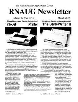 RNAUG Newsletter Volume 8, Number 3 March 1993 Offers Near-Laser Printer Resolution! Low Cost, Faster, & Laser Quality! Ink~ Printer the Stylewriter II