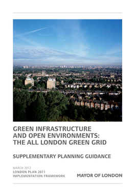 Green Infrastructure and Open Environments: the All London Green Grid