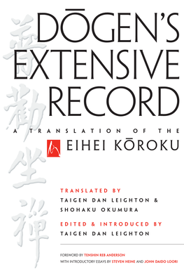 Dogen's Extensive Record: Eihei Koroku