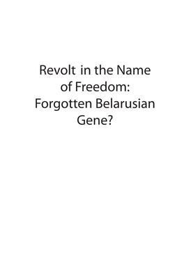 Revolt in the Name of Freedom: Forgotten Belarusian Gene?