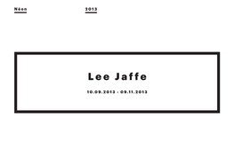 Lee Jaffe Est Né Dans Le Bronx En Idées Dada, Comme « Rien Pour Demain, Rien Pour Hier, Tout Pour 1950