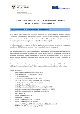 1 ERASMUS + PROGRAMME. INTERNATIONAL CREDIT MOBILITY (KA107) INFORMATION for PARTNER UNIVERSITIES Language Requirements for Unde