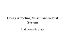 Drugs Affecting Muscular-Skeletal System