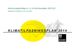 KLIMATILPASNINGSPLAN 2014 Indholdsfortegnelse