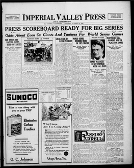Imperial Valley Press and EL CENTO PROGRESS EL CENTRO, CALIFORNIA, TUESDAY, OCTOBER 3, 1922 for BIG SERIES READY *** PRESS SCOREBOARD + * *****' *** •'•!* ***