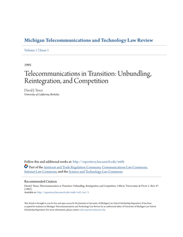 Telecommunications in Transition: Unbundling, Reintegration, and Competition David J