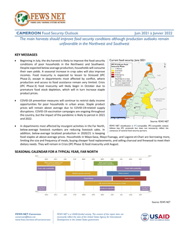 Juin 2021 À Janvier 2022 the Main Harvests Should Improve Food Security Conditions Although Production Outlooks Remain Unfavorable in the Northwest and Southwest