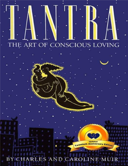 Tantra: the Art of Conscious Loving (20Th Anniversary Edition)