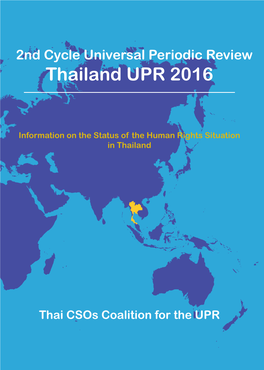 Thailand UPR 2016 - UPR Advocacy Factsheets ______Information on the Status of the Human Rights Situation in Thailand