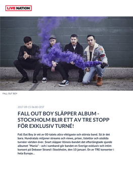 Fall out Boy Släpper Album - Stockholm Blir Ett Av Tre Stopp För Exklusiv Turné!