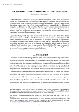 59 Oil and Gas Development in Disputed Waters Under UNCLOS for Exploiting Mineral Resources of an Overlapping Area Remains Imperative for the States Affected