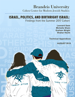 Cohen Center for Modern Jewish Studies ISRAEL, POLITICS, and BIRTHRIGHT ISRAEL: Findings from the Summer 2017 Cohort