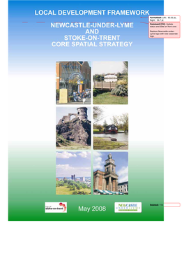 LOCAL DEVELOPMENT FRAMEWORK NEWCASTLE-UNDER-LYME and STOKE-ON-TRENT Core Spatial Strategy