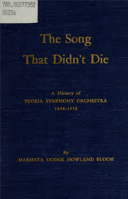 The Song That Didn't Die : a History of Peoria Symphony Orchestra, 1898