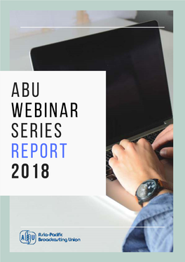 ABU Webinar Series Report 2018.Pdf