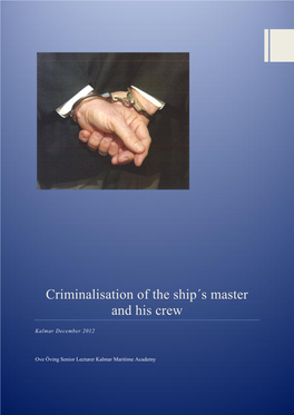 Criminalisation of the Ship´S Master and His Crew