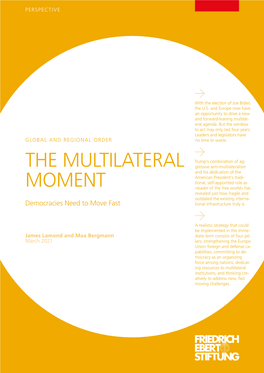 The Multilateral Moment. Democracies Need to Move Fast