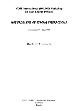 Hot Problems of Strong Interactions