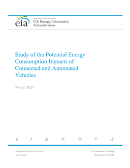 Study of the Potential Energy Consumption Impacts of Connected and Automated Vehicles