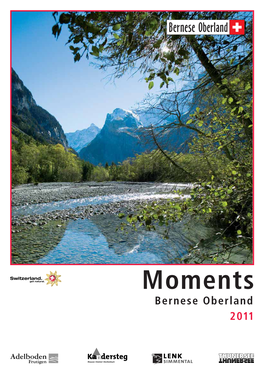 Momentsmoments Bernese Oberland 20102011 the FOUR DESTINATIONS