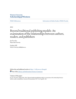 Beyond Traditional Publishing Models: an Examination of the Relationships Between Authors, Readers, and Publishers Jen Pecoskie Wayne State University