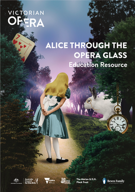 Alice Through the Opera Glass Education Resource