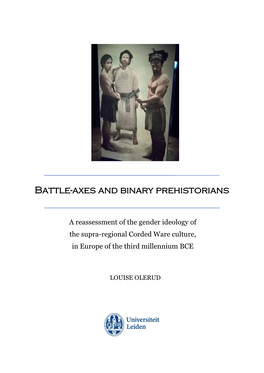 Battle-Axes and Binary Prehistorians