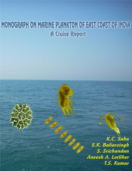 MONOGRAPH on MARINE PLANKTON of EAST COAST of INDIA a Cruise Report