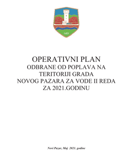 Operativni Plan Odbrane Od Poplava Na Teritoriji Grada Novog Pazara Za Vode Ii Reda Za 2021.Godinu