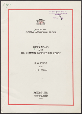 Green Money and the Common Agricultural Policy R. W