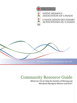 Community Resource Guide What Can I Do to Help the Families of Missing and Murdered Aboriginal Women and Girls?