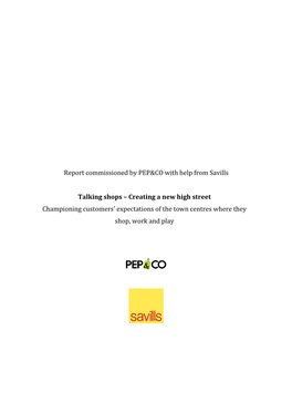 Report Commissioned by PEP&CO with Help from Savills Talking Shops