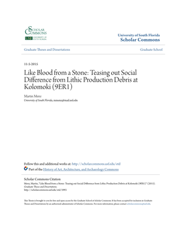 Teasing out Social Difference from Lithic Production Debris at Kolomoki (9ER1) Martin Menz University of South Florida, Mmenz@Mail.Usf.Edu