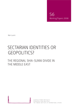 Sectarian Identities Or Geopolitics? the Regional Shia-Sunni Divide In