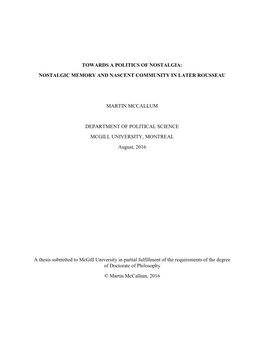 Towards a Politics of Nostalgia: Nostalgic Memory and Nascent Community in Later Rousseau Martin Mccallum Department of Politica