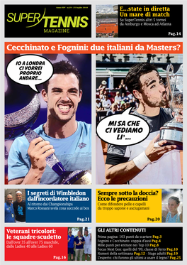 Italiani Sempre Più in Alto Cecchinato E Fognini: Due Italiani Da Masters?